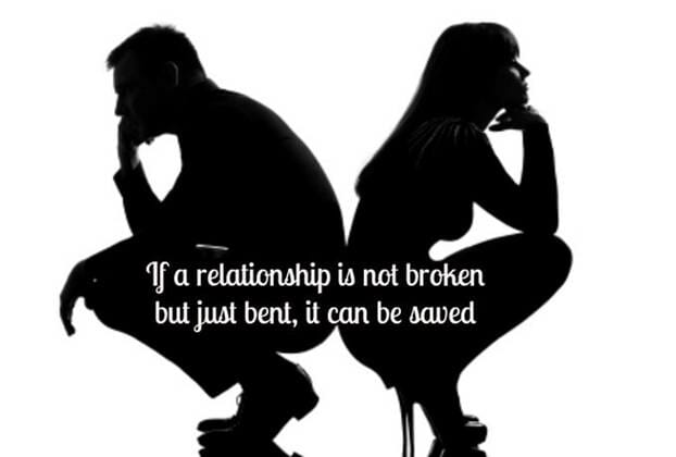 Man and woman with backs turned to each other and the words'If a relationship is not broken but just bent, it can be saved'